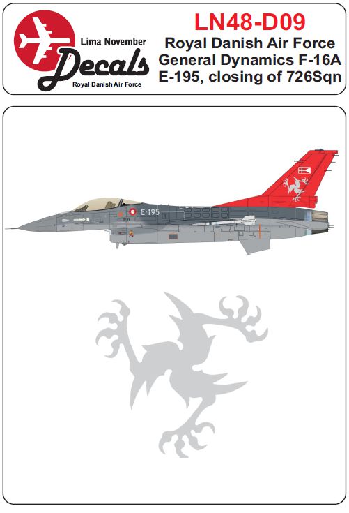 Lima November LN48-D09 1:48 Royal Danish Air Force  F-16A E-195 'Closing of 726 Sqn'