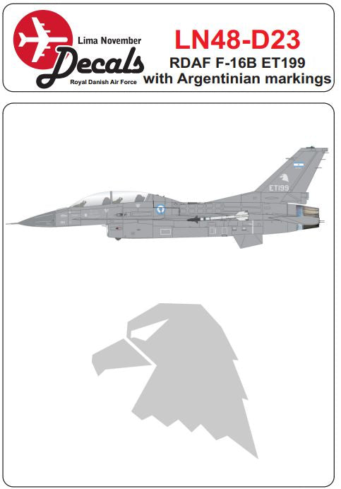 Lima November LN48-D23 1:48 RDAF/Royal Danish Air Force F-16B ET199 with Argentinian markings