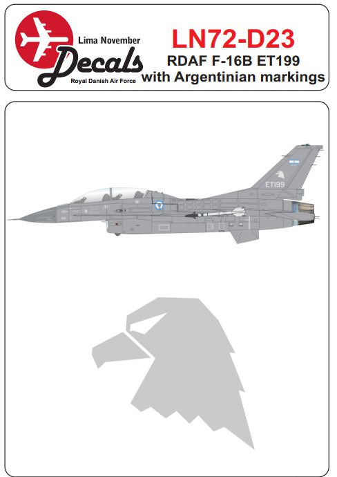 Lima November LN72-D23 1:72 RDAF/Royal Danish Air Force F-16B ET199 with Argentinian markings