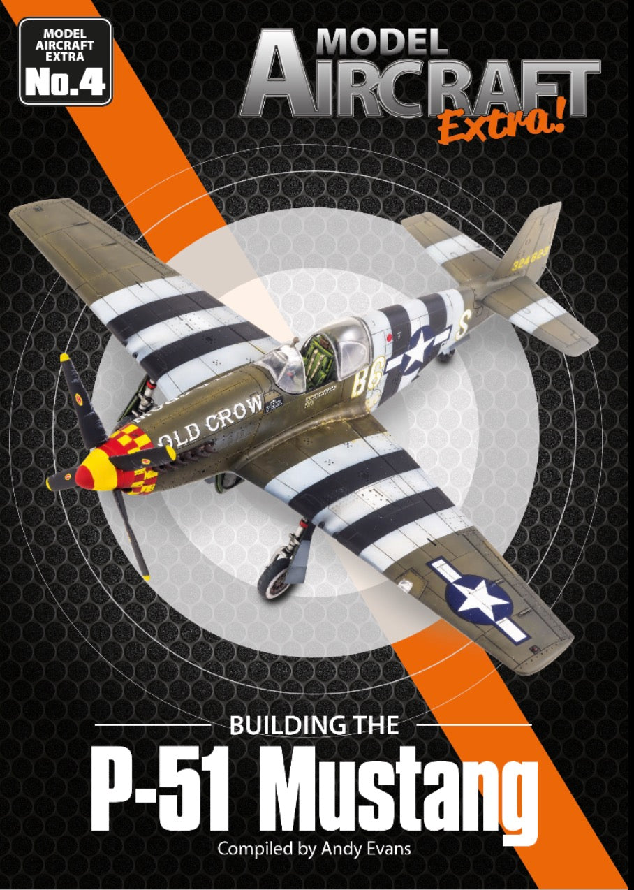 MA Publications 4  Model Aircraft Extra 4. Building the North-American P-51D Mustang