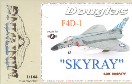 Miniwing 076 1:144 Douglas F4D-1 SKYRAY (U.S. NAVY)