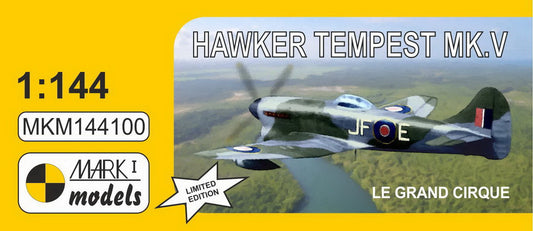 Mark I Models MKM144100 1:144 Hawker Tempest Mk.V 'Le grand cirque' (The Big Show) (Royal Air Force ' aircraft flown by W/Cdr P.H. Clostermann)