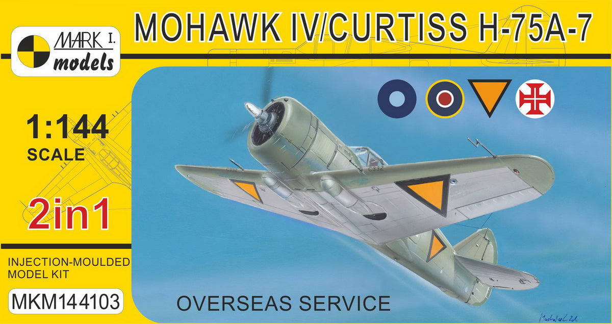 Mark I Models MKM144103 1:144 Mohawk IV/H-75A-7 'Overseas Service' (2in1 = 2 kits in 1 box) (RAF, NEIAAF, Portuguese AF)