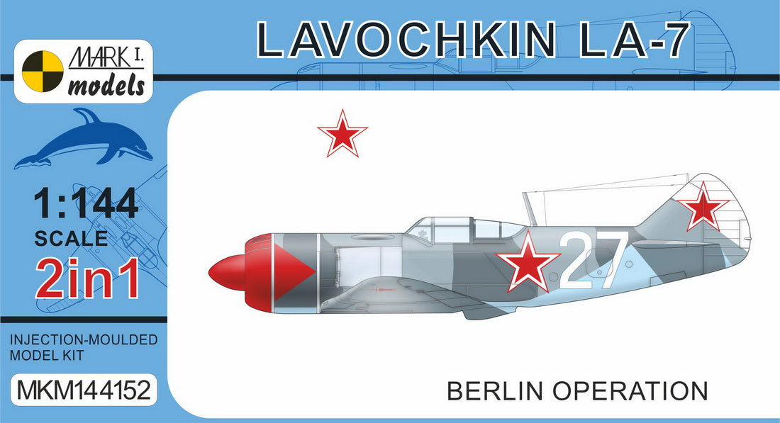 Mark I Models MKM144152 1:144 Lavochkin La-7 'Berlin Operation' (2in1)