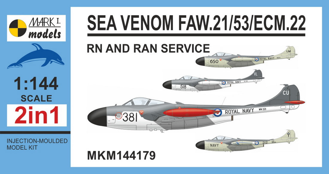 Mark I Models MKM144179 1:144 de Havilland Sea Venom FAW.21/53/ECM.22 ÃƒÂ¢Ã¢â€šÂ¬Ã‹Å“RN and RAN ServiceÃƒÂ¢Ã¢â€šÂ¬Ã¢â€žÂ¢ (2in1)
