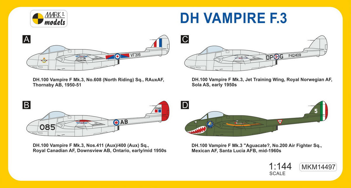Mark I Models MKM14497 1:144 de Havilland Vampire F.3 'Jet Fighter' (2in1 = 2 kits in 1 box)	(RAF, RCAF, RNoAF, MexAF)
