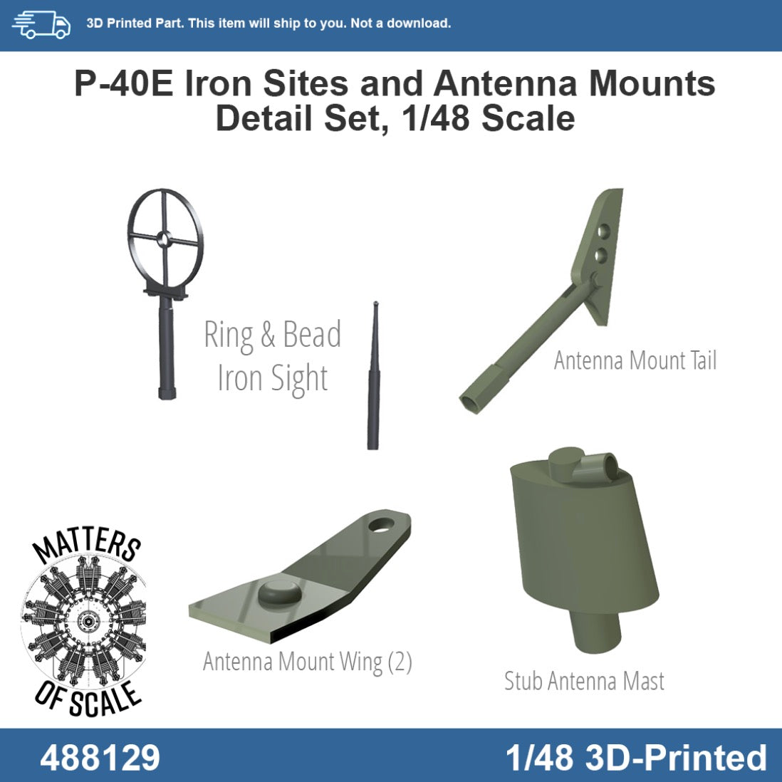 Matters Of Scale 488129 1:48 Curtiss P-40E Warhawk Detail Set - Antenna Mounts and Iron Gunsights - 2 sets