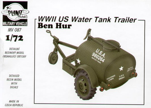 Planet Models MV087 1:72 WWII U.S. Water Tank Trailer 'Ben Hur'