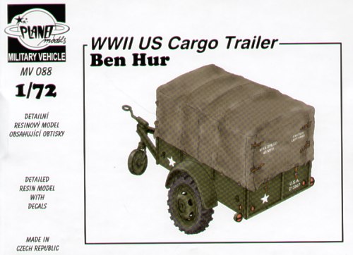 Planet Models MV088 1:72 WWII U.S. Cargo Trailer 'Ben Hur'