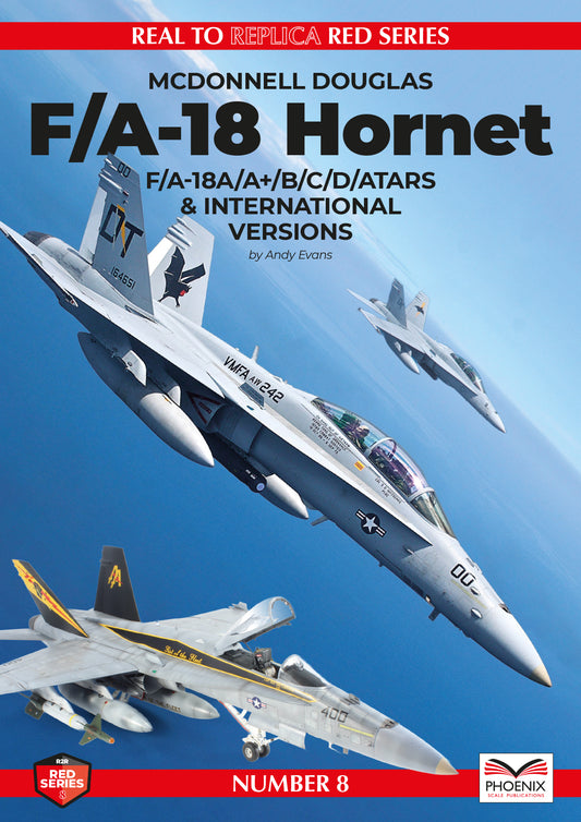 Phoenix Scale Publications R2RRED08 Real to Replica Red Series - No.8 F/A-18 Hornet