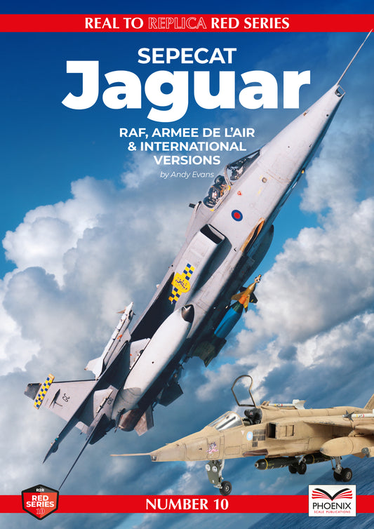 Phoenix Scale Publications R2RRED10 - Sepecat/BAC Jaguar RAF / Armme de L'Air and International Versions by Andy Evans
