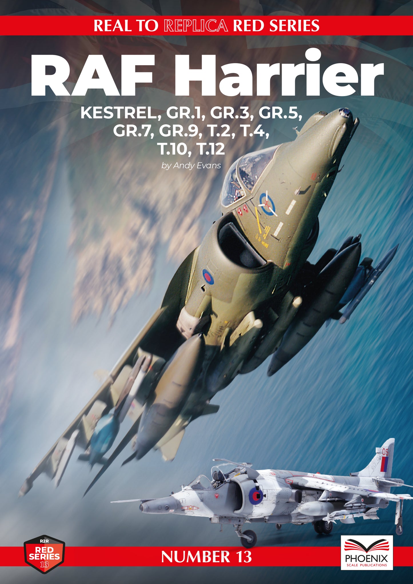 Phoenix Scale Publications Real to Replica 13  RAF Harrier by Andy Evans