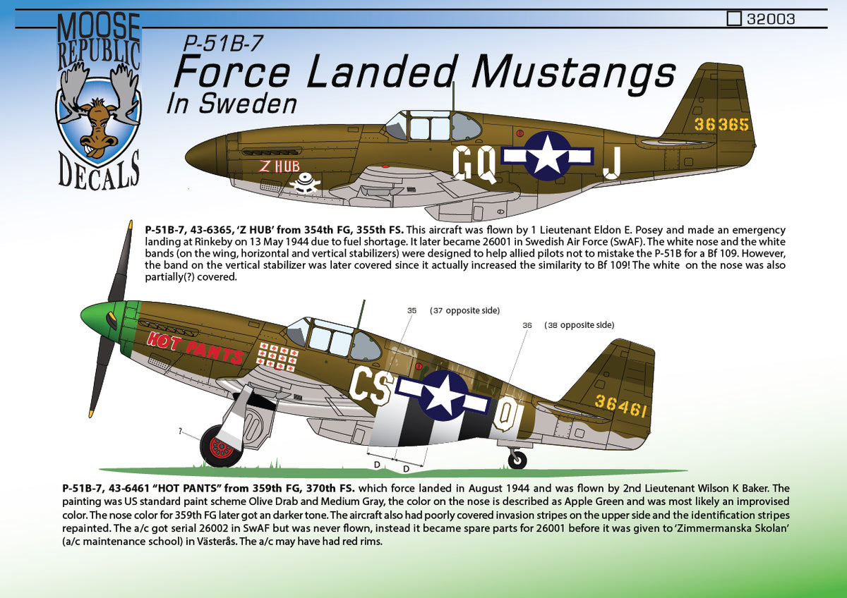 Moose Republic Decals 32003 1:32 Crash landed in Sweden. P-51B Mustangs. Nose art for 'Z HUB' and 'Hot Pants'