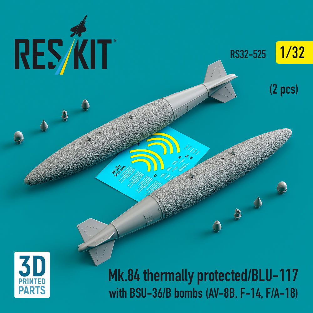 ResKit RS32-0525 1:32 Mk.84 thermally protected/BLU-117 with BSU-36/B bombs (2 pcs) (AV-8B, Grumman F-14, F/A-18) (3D-Printed)