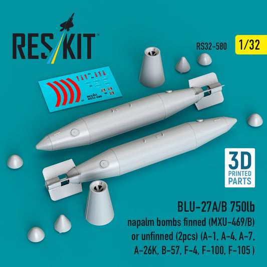 ResKit RS32-580 1:32 BLU-27A/B 750lb napalm bombs finned (MXU-469/B) or unfinned (2 pcs)