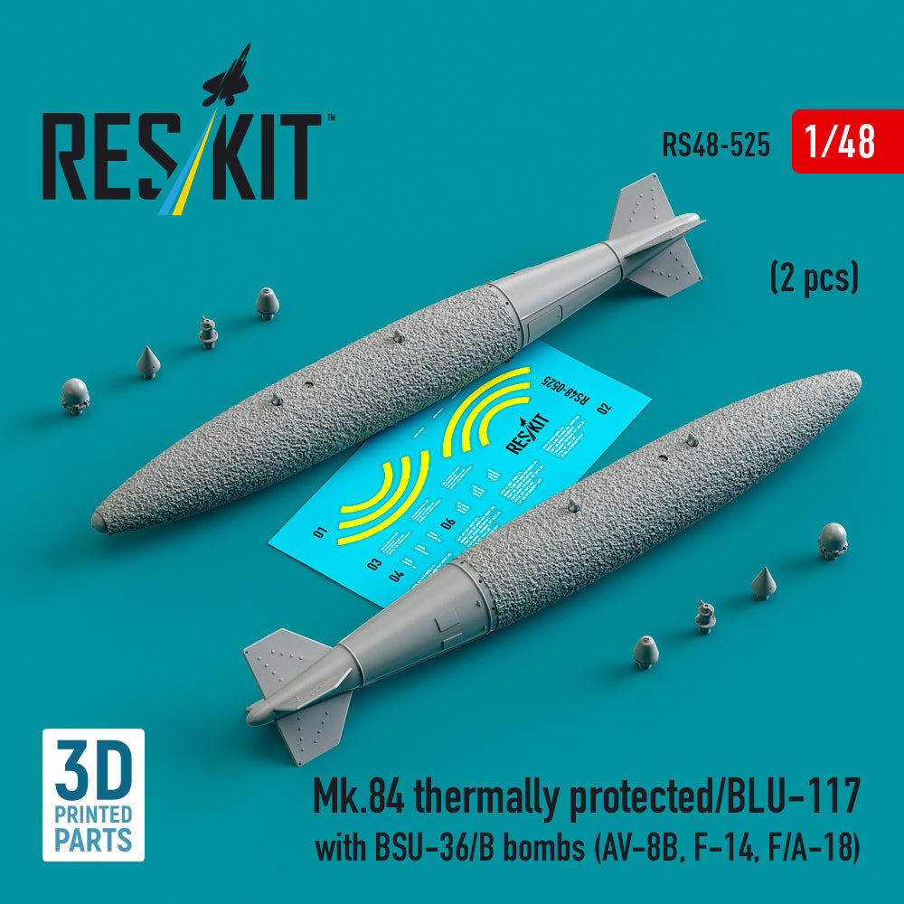 ResKit RS48-0525 1:48 Mk.84 thermally protected/BLU-117 with BSU-36/B bombs (2 pcs) (AV-8B, Grumman F-14, F/A-18) (3D-Printed)