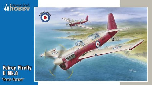 Special Hobby SH48166 1:48 Fairey Firefly U.8 "Drone Version"