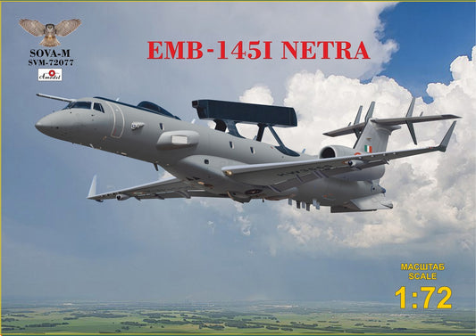 Sova-M SVM-72077 1:72 EMB 145I NETRA (AEW&CS Aircraft)