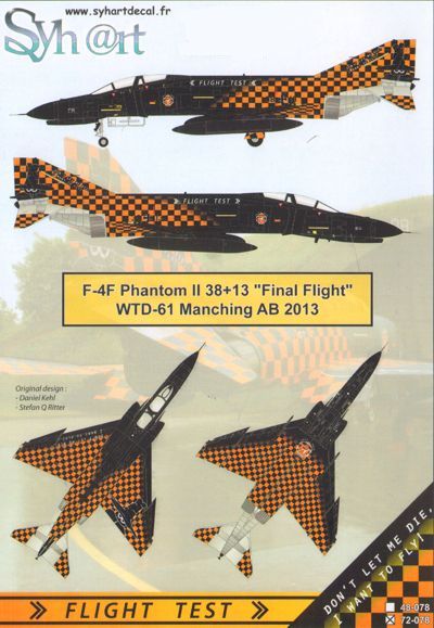 Syhart Decal 48078 1:48 McDonnell F-4F Phantom II 38+13 'Last Flight' WTD-61 Manching 2013