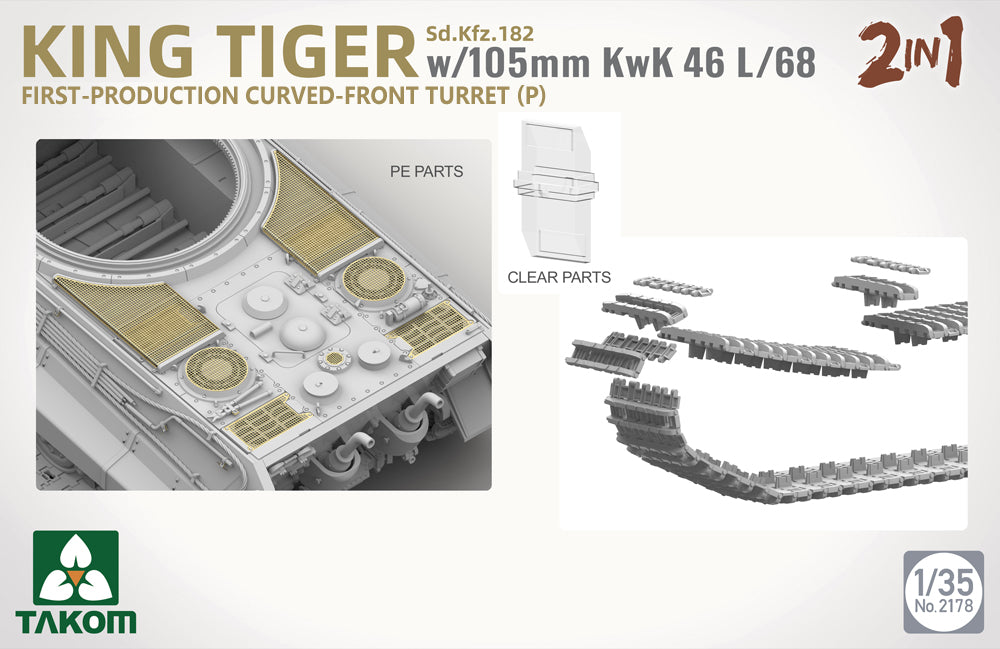 Takom 2178 1:35 Sd.Kfz.182 King Tiger (P) w/ 105mm KwK 46L/68 2 in 1