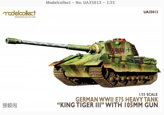 Modelcollect UA35013 1:35 E-75 Heavy Tank 'King Tiger III' with 105mm Gun German WWII