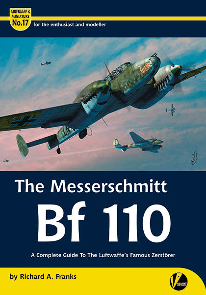 Valiant Wings Publishing AM-17 The Messerschmitt Bf-110 - A Complete Guide To The Luftwaffe's Famous Zerstorer