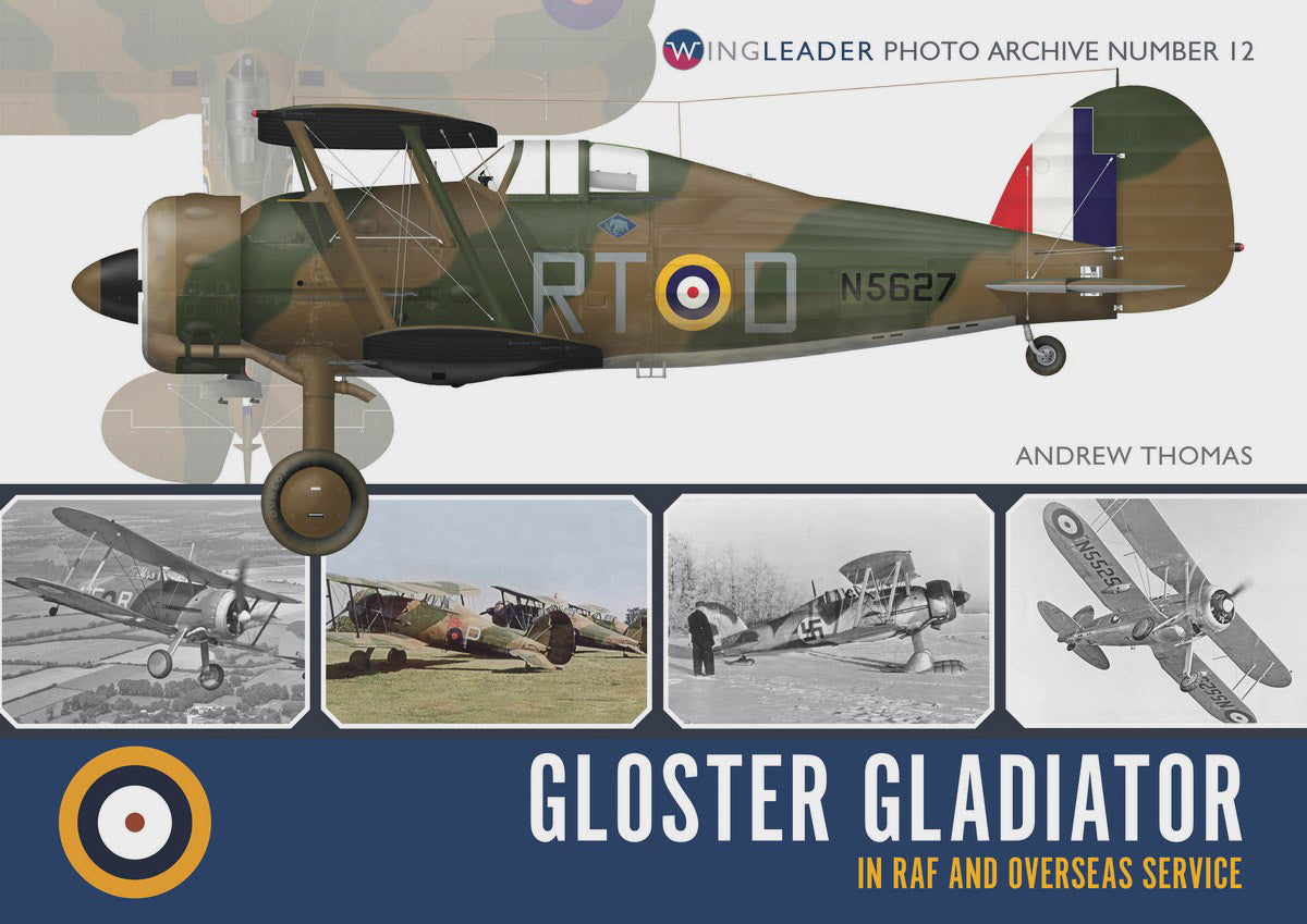 Wingleader 12  Gloster Gladiator in RAF and Overseas service