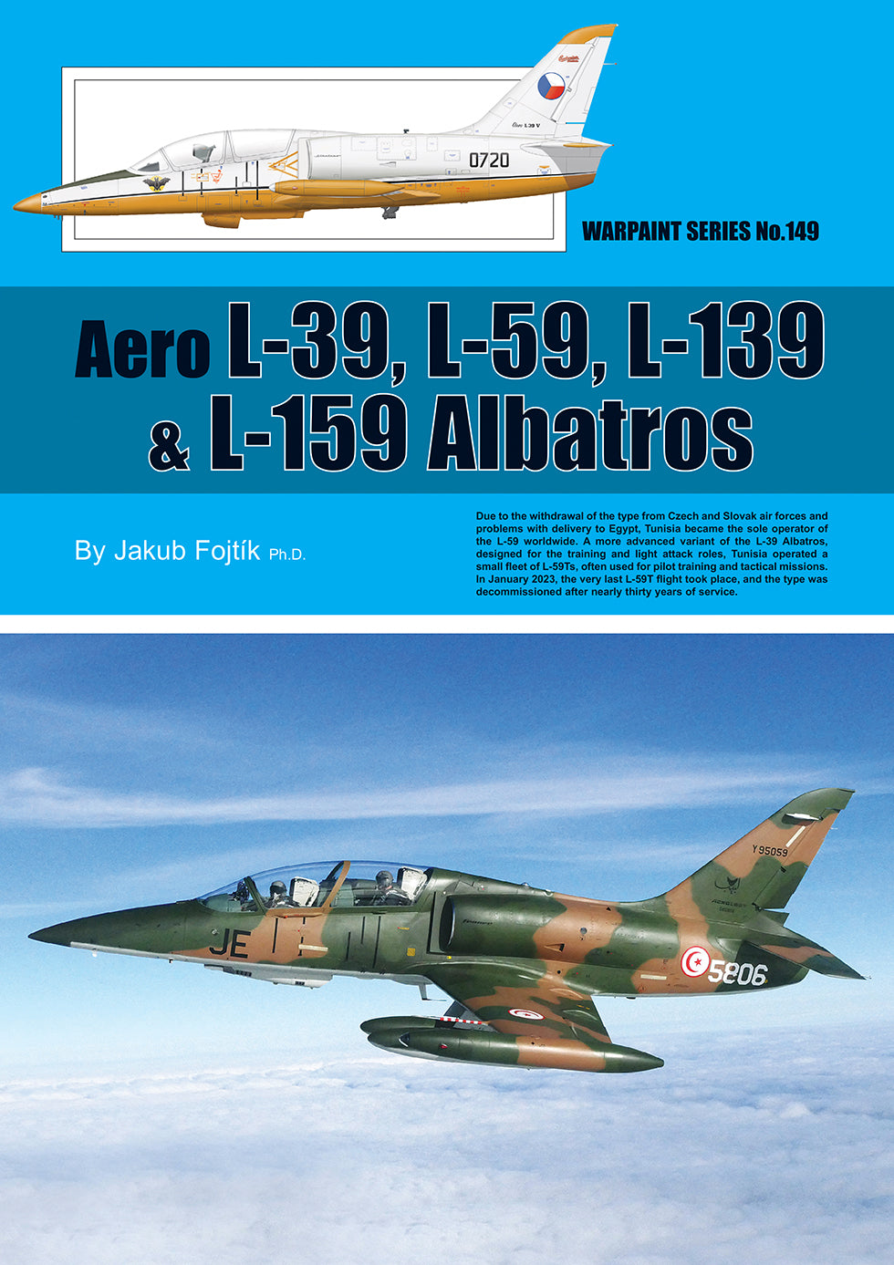 Warpaint Series 149  Aero L-39, L-59, L-139 & L-159 Albatros By Jakub Fojtík