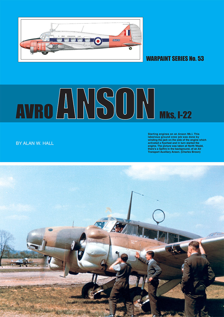 Warpaint Series WPS53  Avro Anson Mk.I-22 (Hall Park Books Limited)[C.19 Mk.I Mk.XII/XIX/XX/XXI. Mk.19/21C-19/T-22 T-19]