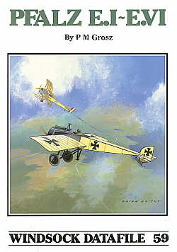 Albatros Productions WSDA059  Pfalz Monoplanes (Windsock Datafiles) [E.I E.II E.III E.IV E.V E.VI]