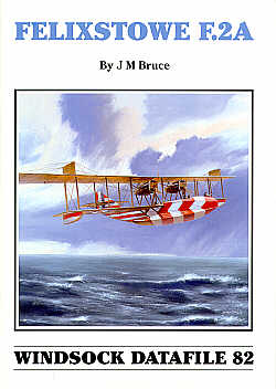 Albatros Productions WSDA082 Felixstowe F.2A (Windsock Datafiles)