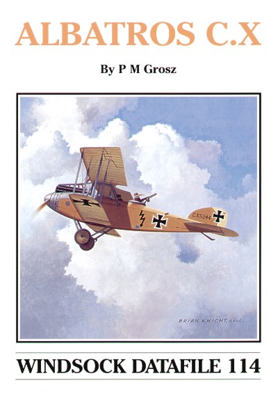 Albatros Productions WSDA114 Albatros C.X by Peter M Grosz (Windsock Datafiles)